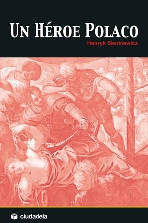 HEROE POLACO, UN | 9788415436218 | SIENKIEWICZ, HENRYK