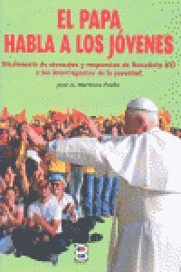 PAPA HABLA A LOS JÓVENES, EL | 9788484076636 | LASANTA, PEDRO JESÚS