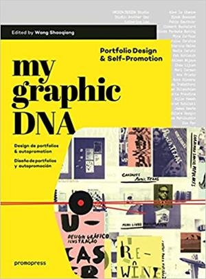 MY GRAPHIC DNA PORFOLIO DESIGN, PORTFOLIO DESIGN & SELF-PROMOTION | 9788415967583