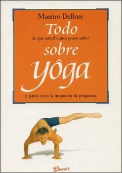 TODO SOBRE YOGA | 9789871102471 | DE ROSE, MAESTRO