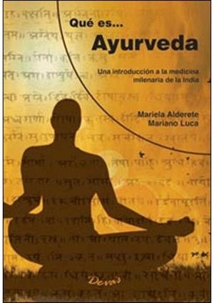 QUE ES... AYURVEDA | 9789875821149 | ALDERETE, MARIELA