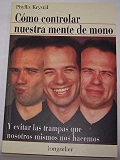 COMO CONTROLAR NUESTRA MENTE DE MONO | 9789879481684 | KRYSTAL, PHYLLIS