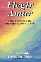 ELEGIR AMAR | 9789507393013 | CADDY, EILEEN