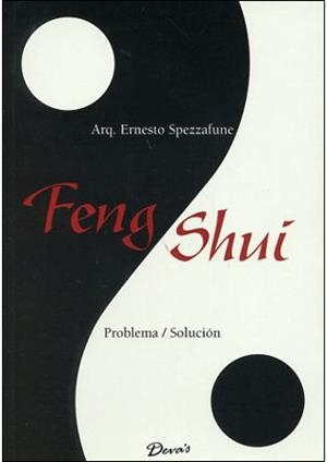 FENG SHUI - PROBLEMA / SOLUCION | 9789871102211 | SPEZZAFUNE, ERNESTO