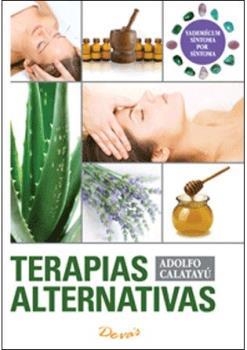 TERAPIAS ALTERNATIVAS. SINTOMA POR SINTOMA | 9789875821002