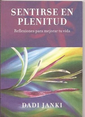 SENTIRSE EN PLENITUD | 9788492316618 | JANKI, DADI