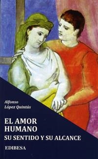 AMOR HUMANO, EL | 9788485803101 | LÓPEZ QUINTÁS, ALFONSO