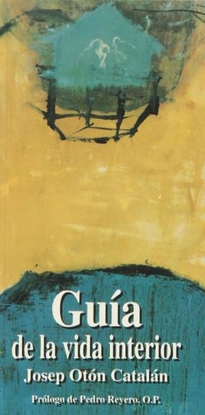 GUÍA DE LA VIDA INTERIOR | 9788485803910 | DOIEJO HERRERO, LUIS