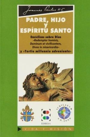 PADRE, HIJO Y ESPÍRITU SANTO | 9788489761841 | PAPA JUAN PABLO II