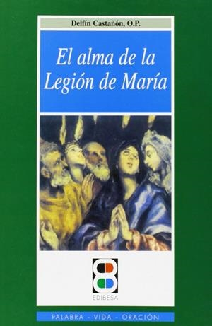 ALMA DE LA LEGIÓN DE MARÍA, EL | 9788489761087 | ALONSO SCHOËKEL, LUIS