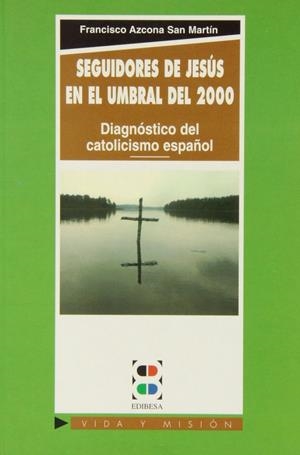 SEGUIDORES DE JESÚS: EN EL UMBRAL DEL 2000 | 9788489761209 | ROUCO DÍAZ, JULIO