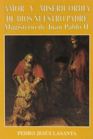 AMOR Y MISERICORDIA DE DIOS NUESTRO PADRE | 9788489761711 | MARTÍNEZ PUCHE, JOSÉ ANTONIO