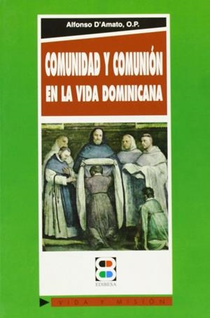 COMUNIDAD Y COMUNIÓN EN LA VIDA DOMINICANA | 9788484070139 | LOZANO GARRIDO, MANUEL