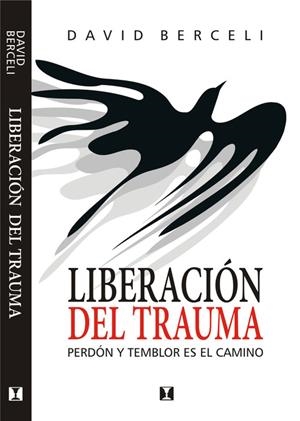 LIBERACION DEL TRAUMA | 9789562421195 | BERCELI, DAVID