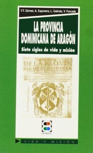PROVINCIA DOMINICANA DE ARAGÓN, LA | 9788484070443 | ÁLVAREZ, FRANCISCO