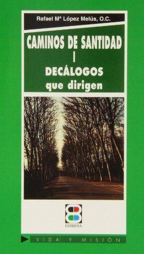 CAMINOS DE SANTIDAD (OBRA COMPLETA) | 9788484072232 | LÓPEZ MELÚS, RAFAEL MARÍA