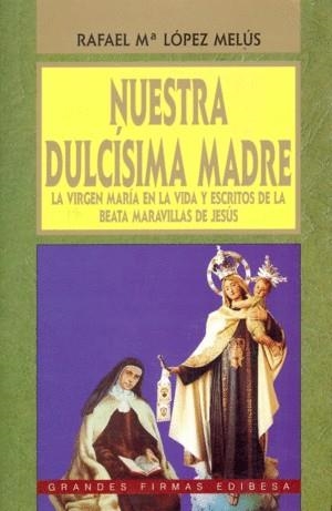 NUESTRA DULCÍSIMA MADRE | 9788484072362 | FILLION, LOUIS CLAUDE