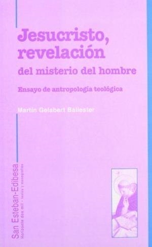 JESUCRISTO, REVELACIÓN DEL MISTERIO DEL HOMBRE | 9788489761919 | ESPINEL MARCOS, JOSÉ LUIS