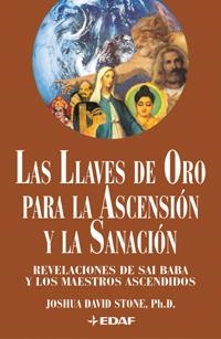 LLAVES DE ORO PARA LA ASCENSIÓN Y LA SANACIÓN, LAS | 9788441408975 | HARTO FERNÁNDEZ, ÁNGELES