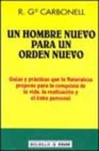 HOMBRE NUEVO PARA UN ORDEN NUEVO, UN | 9788441412033 | BEATTIE, MELODY
