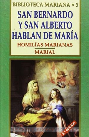 SAN BERNARDO Y SAN ALBERTO HABLAN DE MARÍA | 9788484072652 | GRIGNION DE MONFORT, SAN LUIS MARÍA