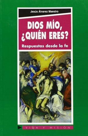 DIOS MÍO, ¿QUIÉN ERES? | 9788484074717 | RIESGO MÉNGUEZ, LUIS