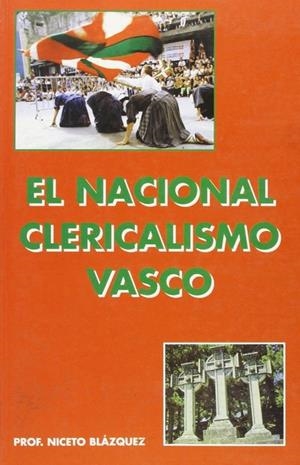 NACIONALCLERICALISMO VASCO, EL | 9788484074083 | VIDAL SÁNCHEZ, FRANCISCO