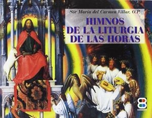 HIMNOS DE LA LITURGIA DE LAS HORAS | 9788484073840 | ESPINOSA BOTE, JUAN ANTONIO