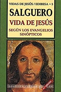 VIDA DE JESÚS SEGÚN LOS EVANGELIOS SINÓPTICOS | 9788484071204 | DE RIBERA, FRANCISCO