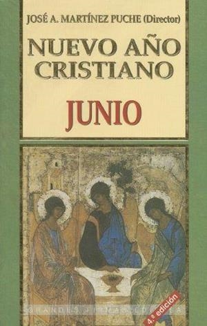 NUEVO AÑO CRISTIANO. JUNIO | 9788484072058 | MARTÍNEZ PUCHE, JOSÉ ANTONIO