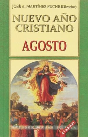 NUEVO AÑO CRISTIANO. AGOSTO | 9788484072072 | MARTÍNEZ PUCHE, JOSÉ ANTONIO