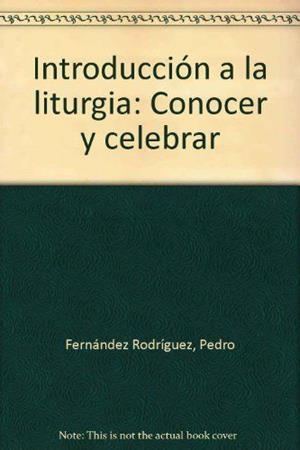 INTRODUCCIÓN A LA LITURGIA | 9788484075738 | GELABERT BALLESTER, MARTÍN