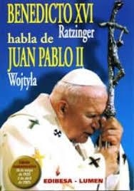 BENEDICTO XVI (RATZINGER) HABLA DE JUAN PABLO II (WOJTYLA) | 9788484075370 | DE LA IGLESIA, PADRES