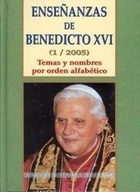 ENSEÑANZAS DE BENEDICTO XVI (1/2005) | 9788484076087 | MARTÍNEZ PUCHE, JOSÉ ANTONIO