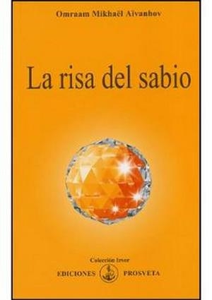 RISA DEL SABIO, LA | 9788493464998 | AIVANHOV, OMRAAM MIKHAEL