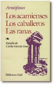 ACARNIENSES, LOS. LOS CABALLEROS. LAS RANAS | 9788476408070 | OVIDIO NASÓN, PUBLIO