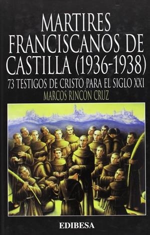MÁRTIRES FRANCISCANOS DE CASTILLA (1936-1938) | 9788484077251 | DEL OLMO, RAFAEL