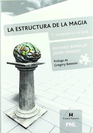 ESTRUCTURA DE LA MAGIA 1, LA | 9789562420228 | BANDLER, RICHARD