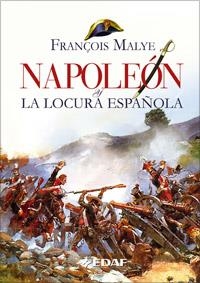 NAPOLEÓN Y LA LOCURA ESPAÑOLA | 9788441420380 | RUIZ DE BURGOS, EDUARDO