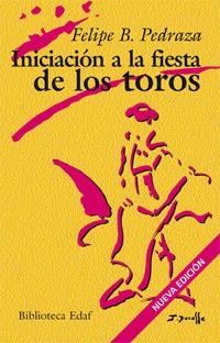 INICIACIÓN A LA FIESTA DE LOS TOROS | 9788441420397 | PLATÓN
