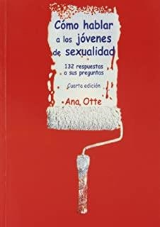 CÓMO HABLAR A LOS JÓVENES DE SEXUALIDAD | 9788484692508 | OTTE DE SOLER, ANA