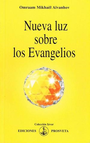 NUEVA LUZ SOBRE LOS EVANGELIOS | 9788493230142 | AIVANHOV, OMRAAM MIKHAEL