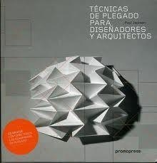 TECNICAS DE CORTE Y PLEGADO PARA DISEÑADORES Y ARQUITECTOS | 9788492810215 | JACKSON, PAUL