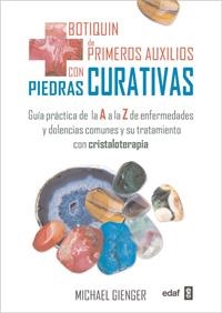 BOTIQUÍN DE PRIMEROS AUXILIOS CON PIEDRAS CURATIVAS | 9788441428393 | CHIA, MANTAK / WEI, WILLIAM U.