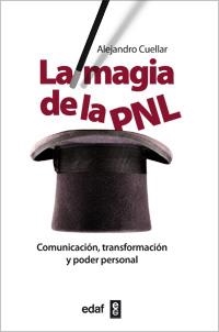 MAGIA DE LA PNL, LA | 9788441431386 | COTO GARCÍA, ALBERTO