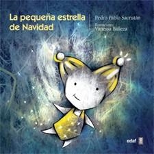 PEQUEÑA ESTRELLA DE NAVIDAD, LA | 9788441432123 | SACRISTÁN, PEDRO PABLO/BALLEZA, VANESSA