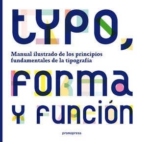 TYPO, FORMA Y FUNCION | 9788492810376 | TSELENTIS, JASON
