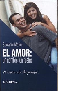 AMOR, EL : UN NOMBRE, UN ROSTRO | 9788415662747 | ÁLVAREZ MAESTRO, JESÚS