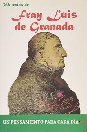 366 TEXTOS DE FRAY LUIS DE GRANADA | 9788484079385 | GIL AGUILAR, JUAN