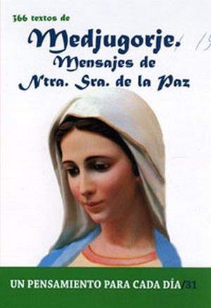 366 TEXTOS DE MEDJUGORJE. MENSAJES DE NUESTRA SEÑORA DE LA PAZ | 9788484074236 | CERVERA BARRANCO, PABLO